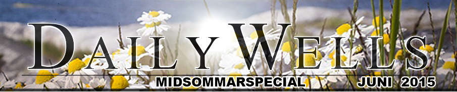 Daily Wells - Midsommarspecial - juni 2015